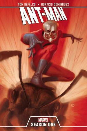 Ant-Man: Season One by Horacio Domingues, Tom DeFalco