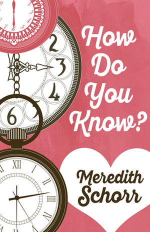 How Do You Know? by Meredith Schorr