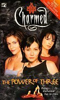 The Power of Three / Haunted by Desire (Charmed 2-in-1) by Cameron Dokey, Constance M. Burge, Eliza Willard