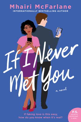 If I Never Met You by Mhairi McFarlane