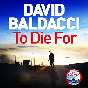 To Die For by David Baldacci