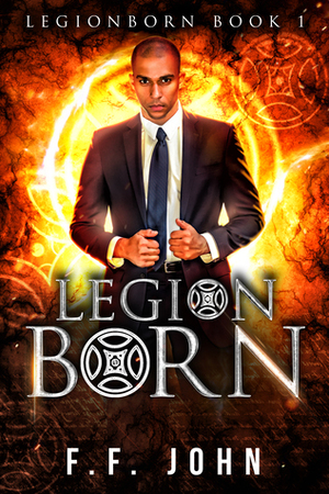 LegionBorn by F.F. John