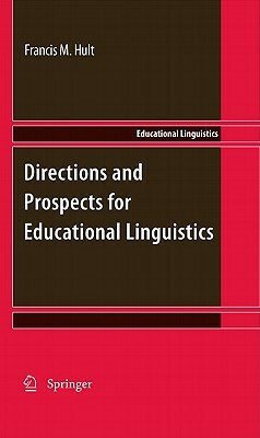 Directions and Prospects for Educational Linguistics by 