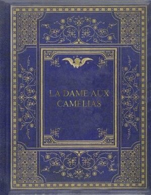 La Dame aux Camelias by Alexandre Dumas Jr.