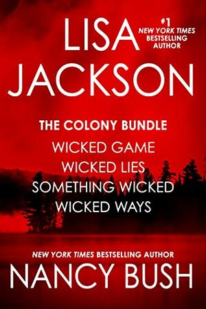 The Complete Colony Series: Books 1-4 by Nancy Bush, Lisa Jackson