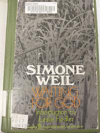 Waiting for God by Simone Weil by Simone Weil, Simone Weil