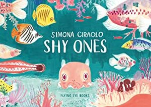 Shy Ones by Simona Ciraolo