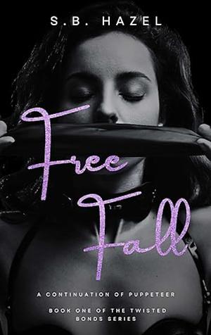 Free Fall by S.B. Hazel