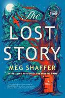 The Lost Story: A Novel by Meg Shaffer