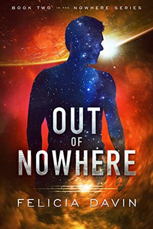 Out of Nowhere by Felicia Davin