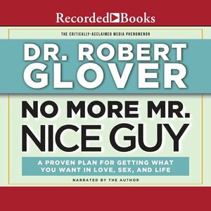 No More Mr. Nice Guy by Robert Glover