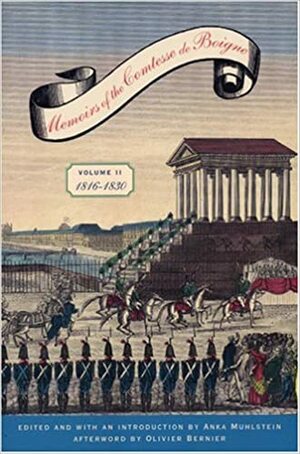 Memoirs of the Comtesse de Boigne Vol. II 1816-1830 by Comtesse de Boigne