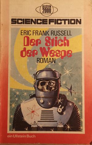 Der Stich der Wespe: Science-fiction-Roman by Eric Frank Russell