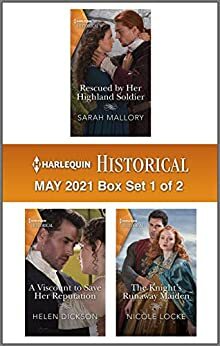 Harlequin Historical May 2021 - Box Set 1 of 2 by Sarah Mallory, Nicole Locke, Helen Dickson