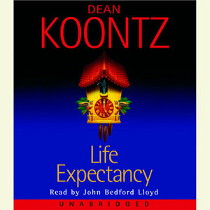 Life Expectancy by Dean Koontz