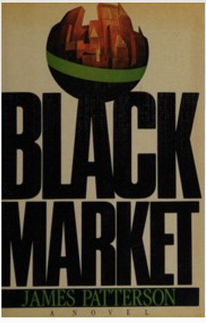 Black Market by James Patterson