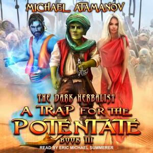 A Trap for the Potentate by Michael Atamanov