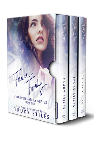 Forever Family Box Set by Trudy Stiles