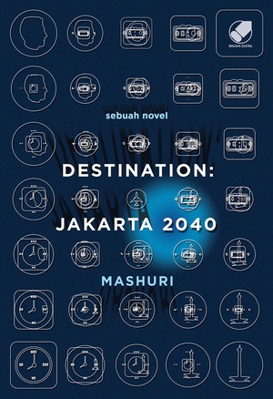 Destination : Jakarta 2040 by Mashuri