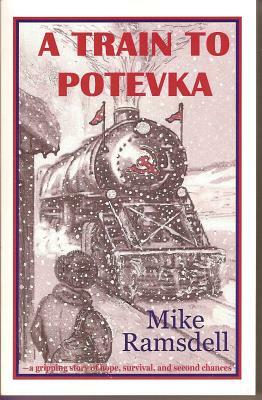 A Train to Potevka by Mike Ramsdell