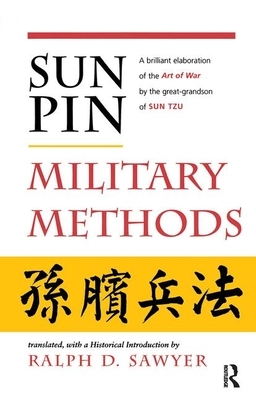 Sun Pin: Military Methods by Ralph D. Sawyer