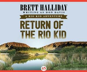 Return of the Rio Kid by Brett Halliday