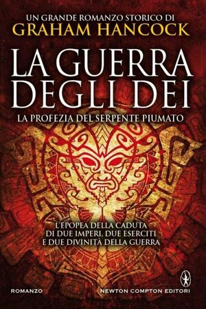 La profezia del serpente piumato by Graham Hancock