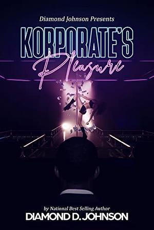 Korporate's Pleasure by Diamond D. Johnson, Diamond D. Johnson