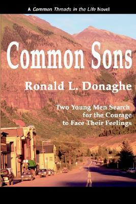 Common Sons by Ronald L. Donaghe