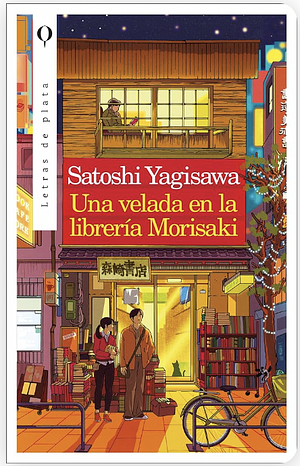 Una velada en la librería Morisaki by Satoshi Yagisawa