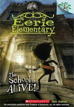 The School Is Alive! by Sam Ricks, Jack Chabert