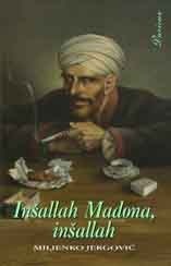 Inšallah, Madona, Inšallah by Miljenko Jergović