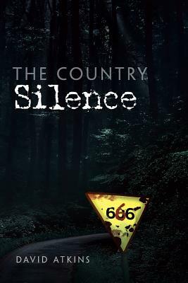 The Country Silence by David Atkins