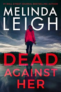 Dead Against Her by Melinda Leigh