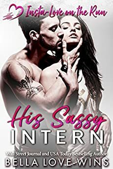 His Sassy Intern by Bella Love-Wins