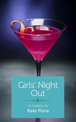 Girls Night Out by Kate Flora