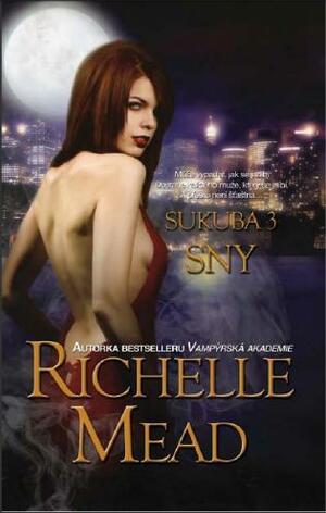 Sny by Richelle Mead