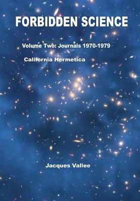 Forbidden Science - Volume Two by Jacques Vallee