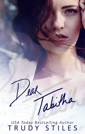 Dear Tabitha by Trudy Stiles