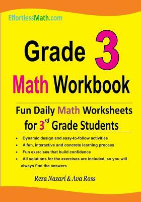 Grade 3 Math Workbook: Fun Daily Math Worksheets for 3rd Grade Students by Ava Ross, Reza Nazari