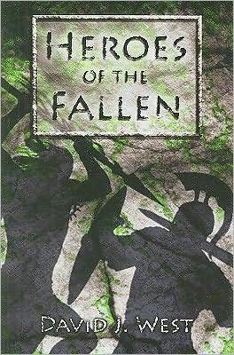 Heroes of the Fallen by David J. West