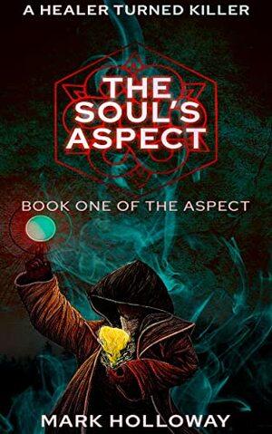 The Soul's Aspect  by Mark Holloway