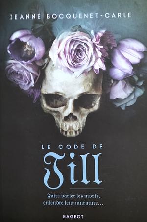 Le code de Jill by Jeanne Bocquenet-Carle