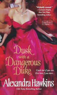 Dusk with a Dangerous Duke by Alexandra Hawkins