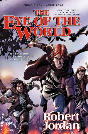 The Eye of the World: The Graphic Novel, Volume Four by Robert Jordan, Andie Tong, Chuck Dixon