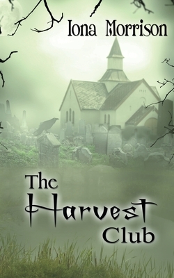 The Harvest Club by Iona Morrison