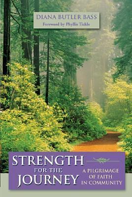 Strength for the Journey by Diana Butler Bass, Diana Butler Bass