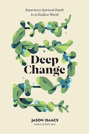 Deep Change by Jason Isaacs