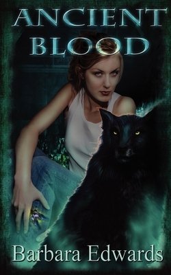 Ancient Blood by Barbara Edwards