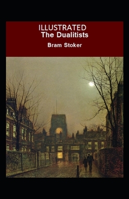 The Dualitists Illustrated by Bram Stoker